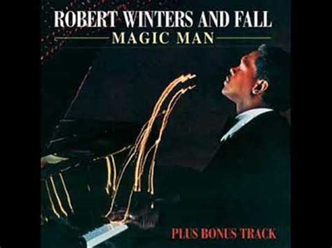 Robert winters and fall magic man